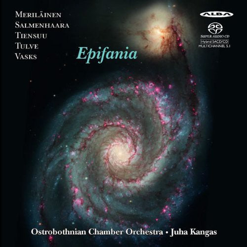 Ostrobothnian Chamber Orchestra / Kangas, Juhn: Epifania - SUPER-AUDIO CD