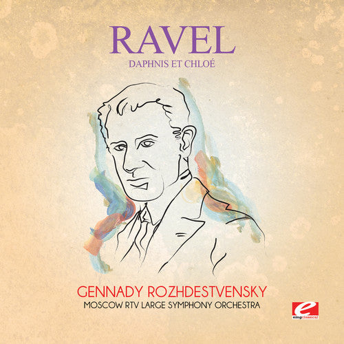 Ravel: Daphnis Et Chloe - COMPACT DISCS