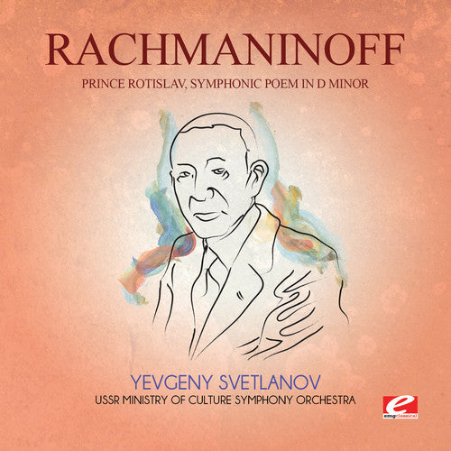 Rachmaninoff: Prince Rotislav Symphonic Poem in D Min - COMPACT DISCS