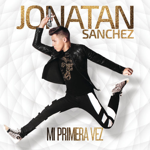 Jonatan Sanchez: Mi Primera Vez - COMPACT DISCS