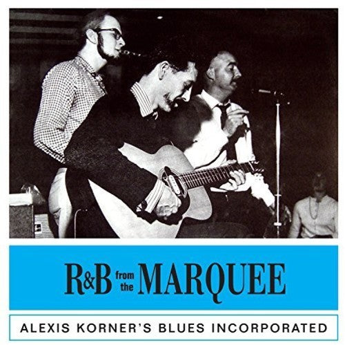 Alexis Korner: R&B from the Marquee - COMPACT DISCS