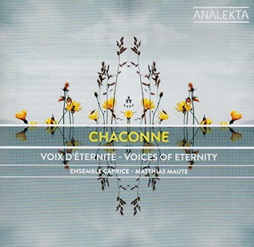 Chaconne: Voix D'eternite - Voices of Eternity - COMPACT DISCS
