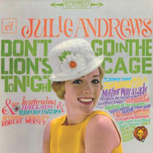 Julie Andrews: Don't Go in the Lion's Cage Tonight / Broadway's - COMPACT DISCS