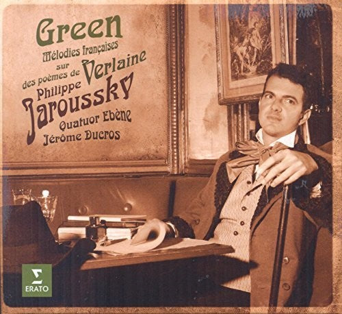 Jaroussky, Philippe / Quatuor Ebene: Green: Melodies Francaises - COMPACT DISCS