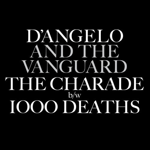 D'Angelo & the Vanguard: Charade / 1000 Deaths - 7-INCH SINGLE