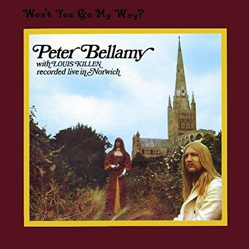 Peter Bellamy: Won't You Go My Way - COMPACT DISCS