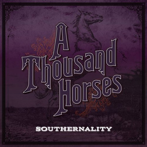 Thousand Horses: Southernality - COMPACT DISCS