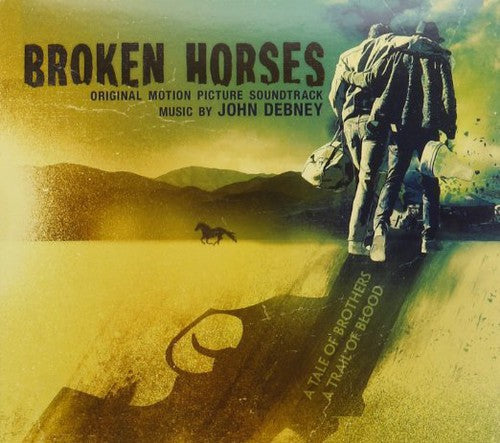 John Debney: Broken Horses (Original Score) (Original Soundtrack) - COMPACT DISCS