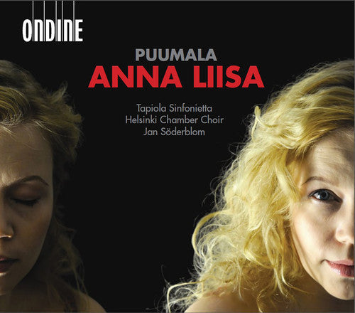 Puumala / Juntunen / Tapiola Sinfonietta: Anna Liisa - COMPACT DISCS