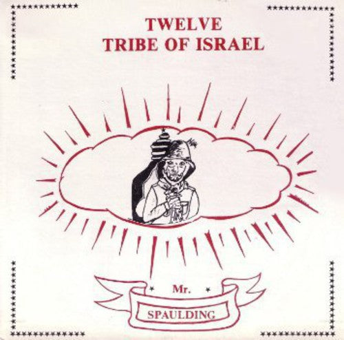 Mr Spaulding: Twelve Tribe of Israel: Anthology - VINYL LP