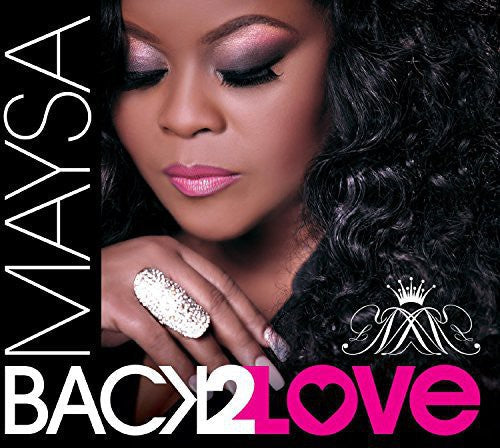 Maysa: Back 2 Love - COMPACT DISCS