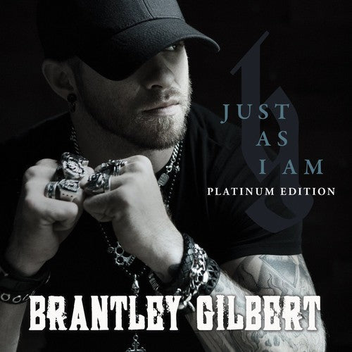 Brantley Gilbert: Just As I Am: Platinum Edition - COMPACT DISCS