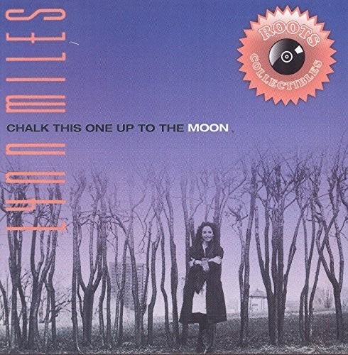 Lynn Miles: Chalk This One Up to the Moon - COMPACT DISCS