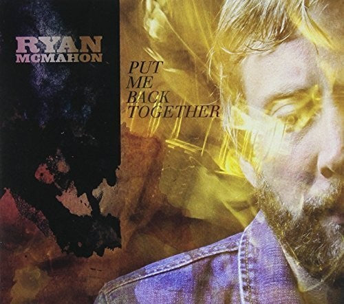 Ryan McMahon: Put Me Back Together - COMPACT DISCS