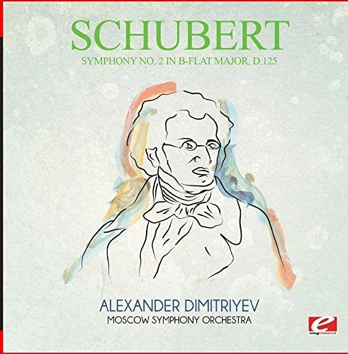 Schubert: Symphony No. 2 in B-Flat Major D.125 - COMPACT DISCS