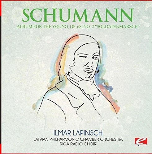 Schumann: Album for the Young Op. 68 No. 2 Soldatenmarsch - COMPACT DISCS