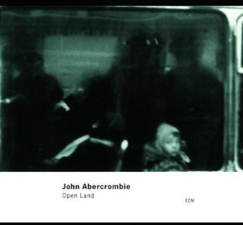 John Abercrombie: Open Land - COMPACT DISCS