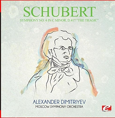 Schubert: Symphony No. 4 in C Minor D.417 the Tragic - COMPACT DISCS