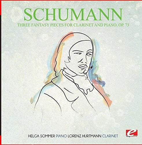 Schumann: Three Fantasy Pieces for Clarinet and Piano Op. 73 - COMPACT DISCS