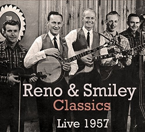 Reno & Smiley: Classics Live 1957 - COMPACT DISCS