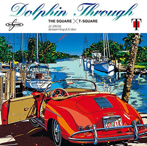 T-Square: Dolphin Through - SUPER-AUDIO CD