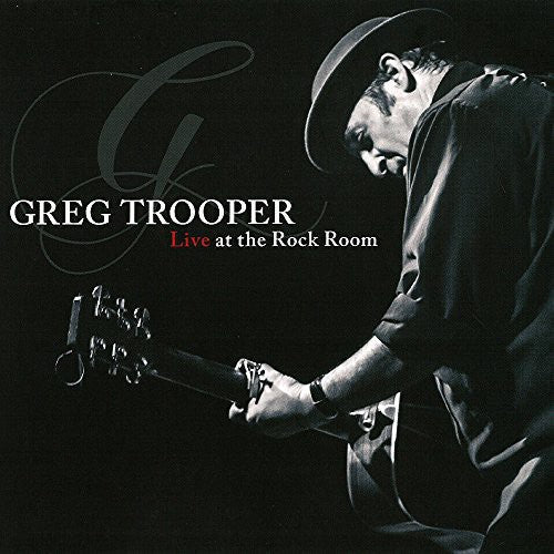Greg Trooper: Live at the Rock Room - COMPACT DISCS