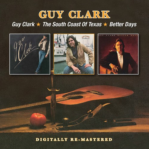 Guy Clark: Guy Clark South Coast of Texas Better Days - COMPACT DISCS