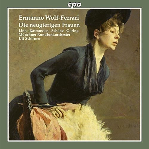 Wolf-Ferrari / Rasmussen / Munich Radio Orchestra: Die Neugierigen Frauen - COMPACT DISCS