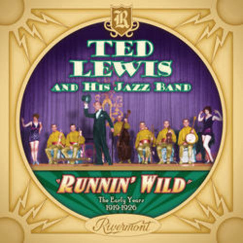 Ted Lewis: Runnin' Wild: The Early Years (1919-1926) - COMPACT DISCS