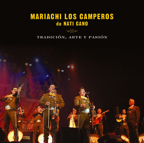 Mariachi Los Camperos: Tradicion Arte y Pasion Mariachi los Camperos de - COMPACT DISCS