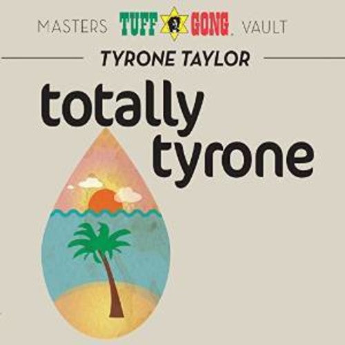 Tyrone Taylor: Totally Tyrone - COMPACT DISCS
