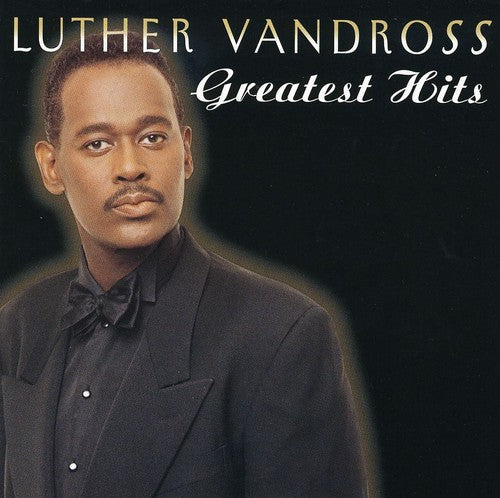 Luther Vandross: Greatest Hits - COMPACT DISCS