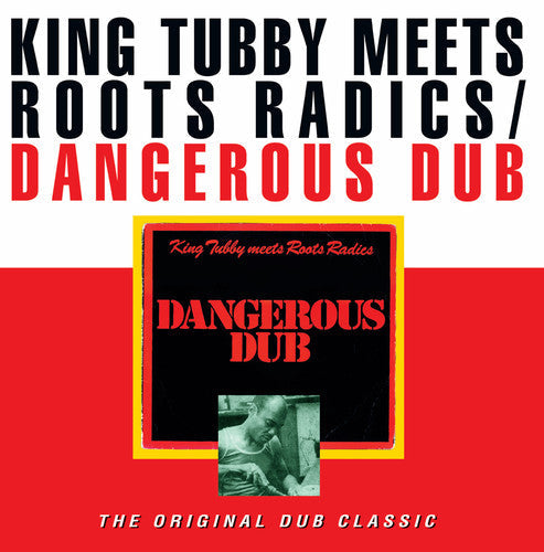 King Tubby / Roots Radics: Dangerous Dub - VINYL LP