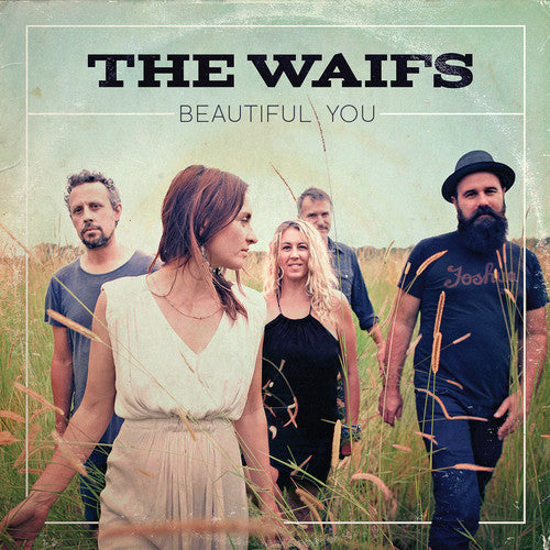 The Waifs: Beautiful You - COMPACT DISCS