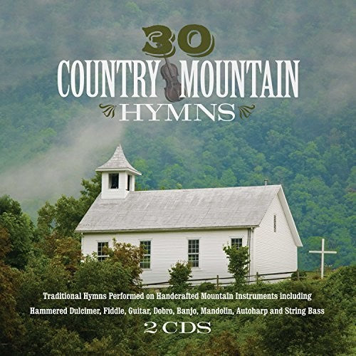 Various Artists: 30 Country Mountain Hymns - COMPACT DISCS