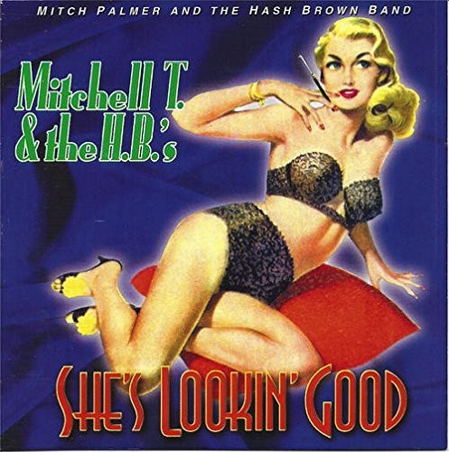 Mitchell T. Palmer: She's Lookin' Good - COMPACT DISCS