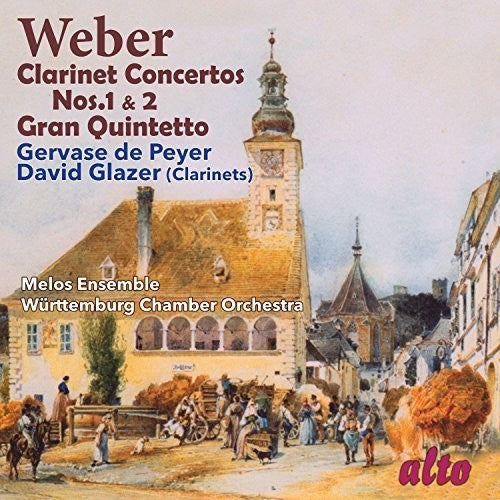 Weber / Glazer, David / Gervase De Peyer: Clarinet Concertos Nos. 1 & 2 / Gran Quintetto - COMPACT DISCS