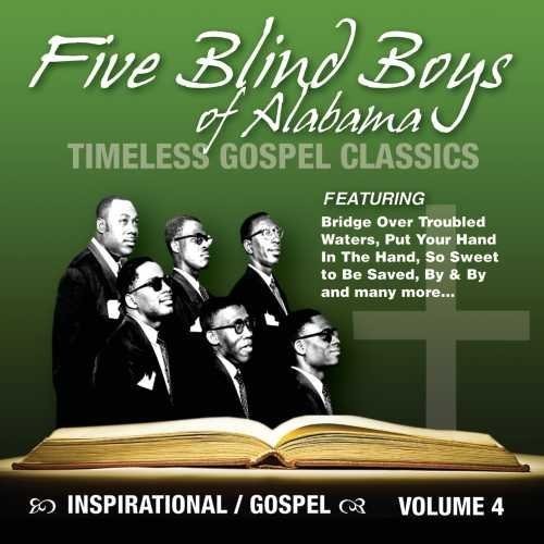 The Five Blind Boys of Alabama: Timeless Gospel Classics, vOL. 4 [Digipak] - COMPACT DISCS