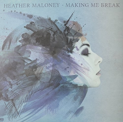 Heather Maloney: Making Me Break - VINYL LP