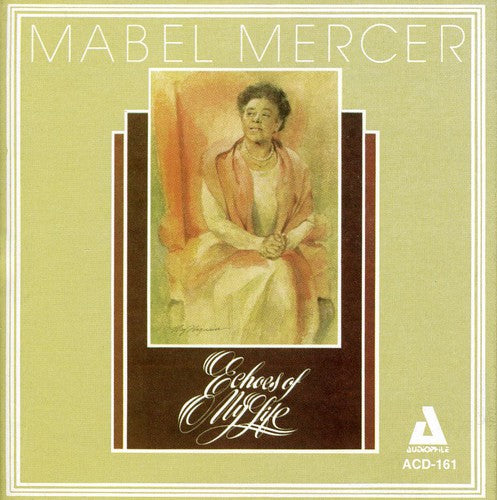 Mabel Mercer: Echoes of My Life - COMPACT DISCS