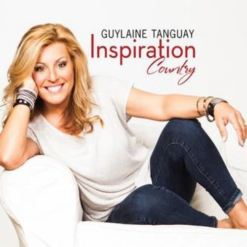 Guylaine Tanguay: Inspiration Country - COMPACT DISCS