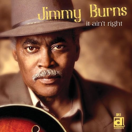 Jimmy Burns: It Ain't Right - COMPACT DISCS