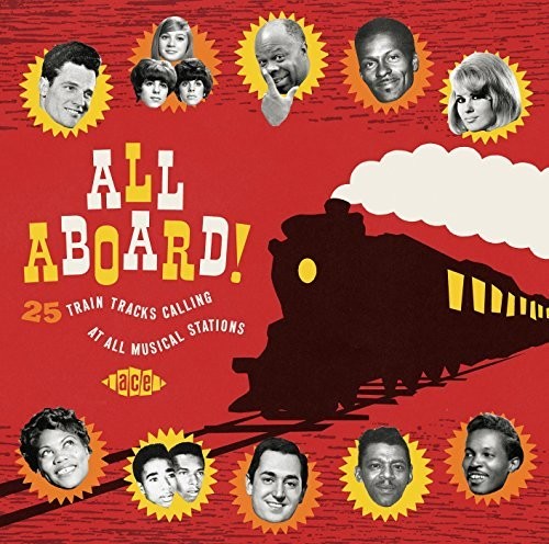 All Aboard! 25 Train Tracks Calling at All Musical: All Aboard! 25 Train Tracks Calling at All Musical - COMPACT DISCS