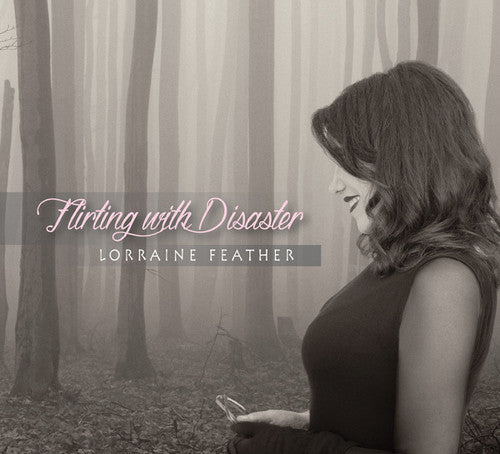 Lorraine Feather: Flirting with Disaster - COMPACT DISCS