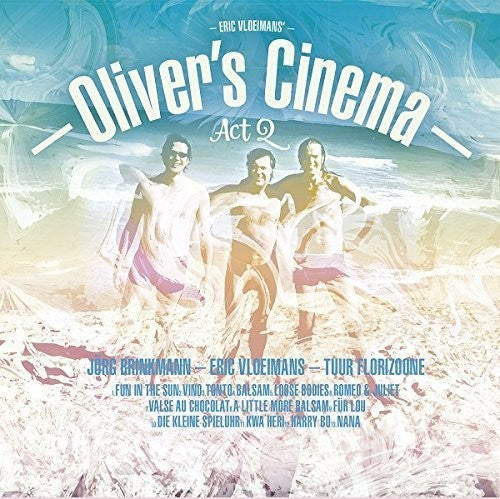 Vloeimans, Eric /Oliver's Cinema: Oliver's Cinema Act 2 - SUPER-AUDIO CD