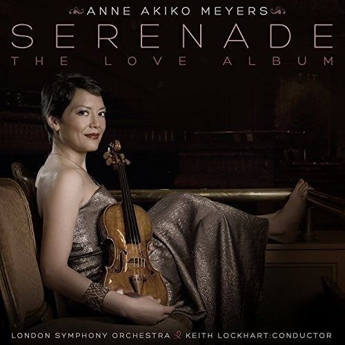 Meyers / London Symphony Orchestra / Lockhart: Serenade: The Love Album - COMPACT DISCS