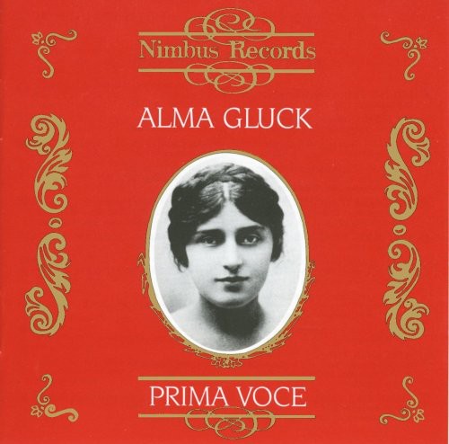 Alma Gluck: Recordings 1911-1917 - COMPACT DISCS