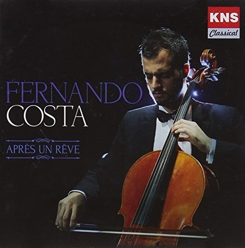 Fernando Costa: Apres Un Reve - COMPACT DISCS