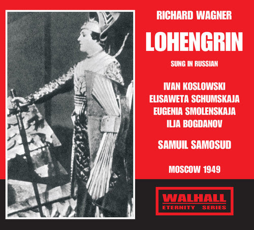 Wagner / Koslowski / Schumskaja / Udssr Radio Sym: Lohengrin - COMPACT DISCS