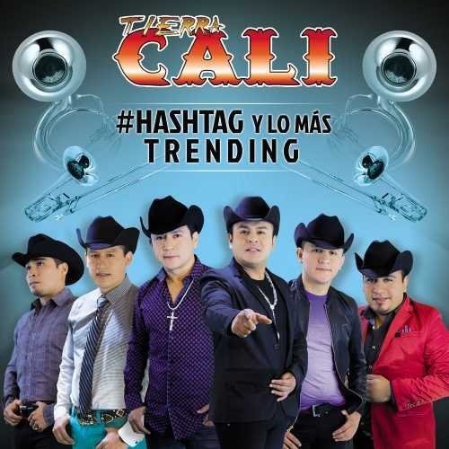 Tierra Cali: #Hashtag y Lo Mas Trending - COMPACT DISCS